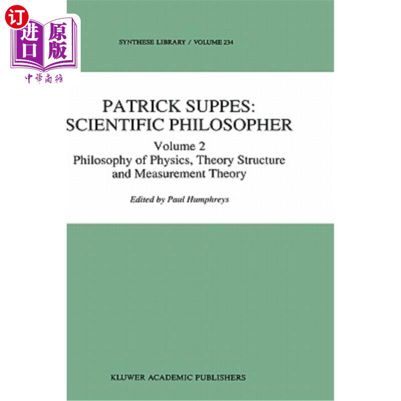 海外直订Patrick Suppes: Scientific Philosopher: Volume 1. Probability and Probabilistic  帕特里克·苏普斯：科学哲学