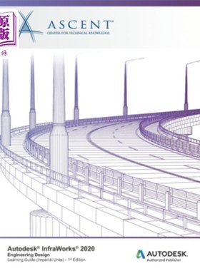 海外直订Autodesk InfraWorks 2020: Engineering Design (Imperial Units): Autodesk Authoriz Autodesk i