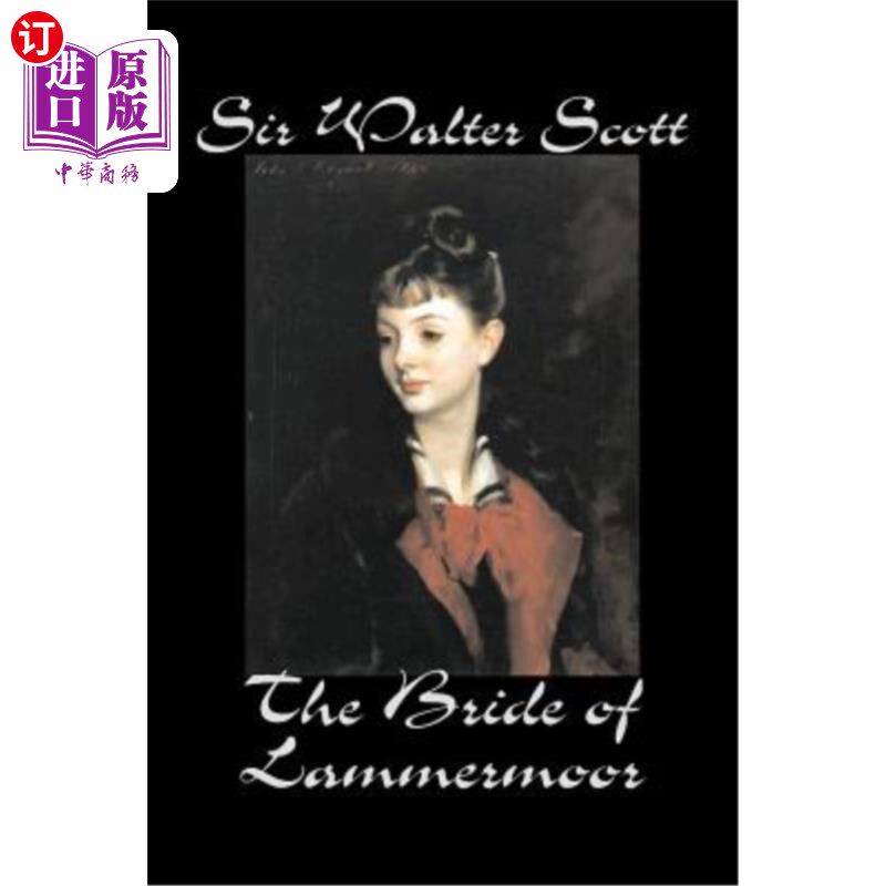 海外直订The Bride of Lammermoor by Sir Walter Scott, Fiction, Classics 《拉默摩尔的新娘》沃尔特·斯科特爵士著，小说 - 实物图