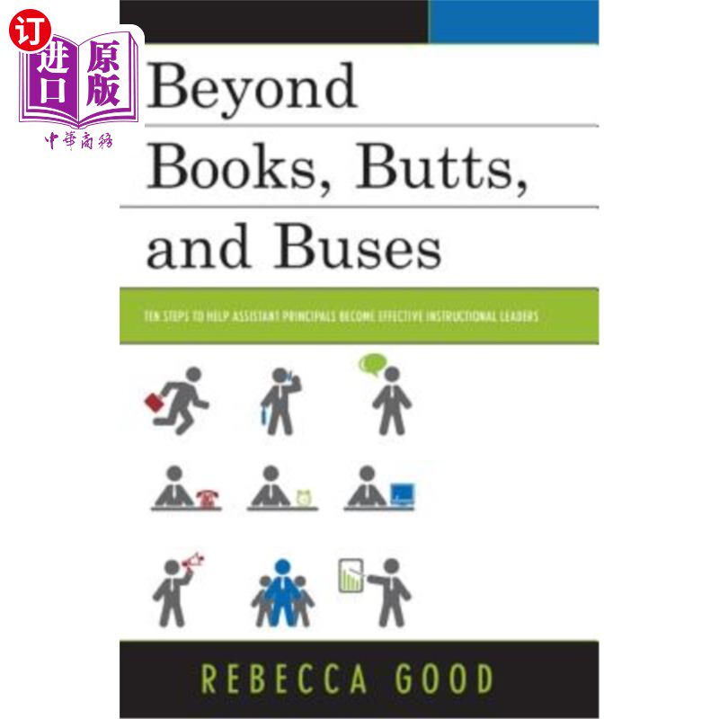 海外直订Beyond Books, Butts, and Buses: Ten Steps to Help Assistant Principals Become Ef 超越书本、屁股和公车:帮助