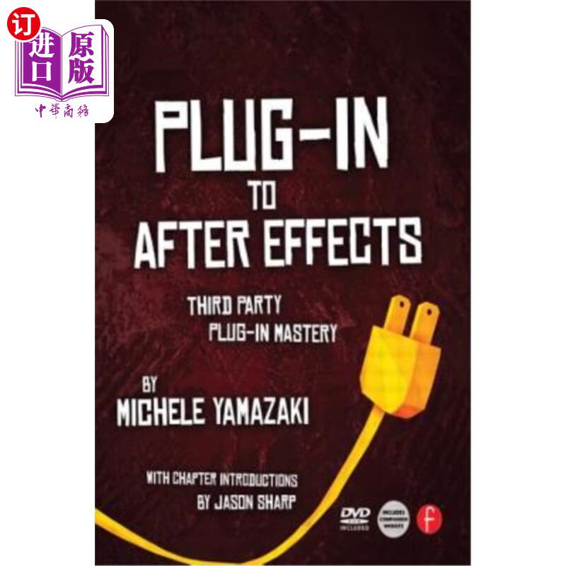 海外直订Plug-In to After Effects: The Essential Guide to the 3rd Party Plug-Ins [With DV After Effe