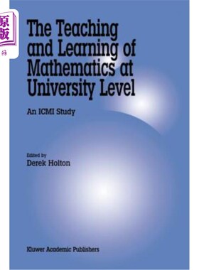 海外直订The Teaching and Learning of Mathematics at University Level: An ICMI Study 大学水平数学的教学:ICMI研究