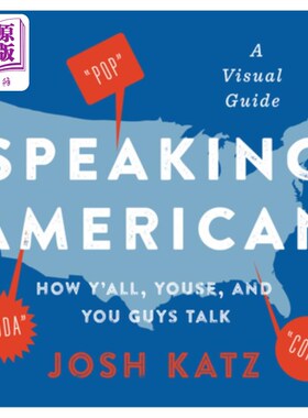 海外直订Speaking American: How Y'All, Youse, and You Guys Talk: A Visual Guide 《说美国话》：大家好，你们，还有你们