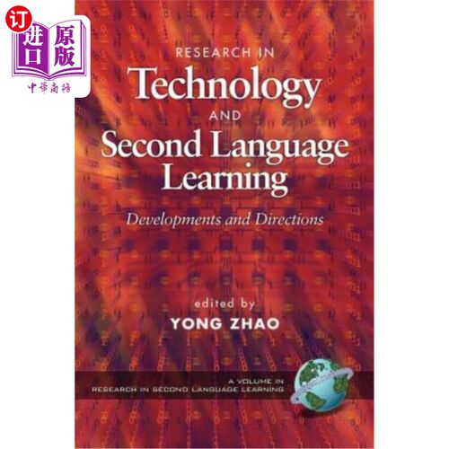 海外直订Research in Technology Adn Second Language Learning: Developments and Directions 技术与第二语言学习研究:发