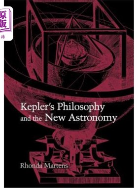 海外直订Kepler's Philosophy and the New Astronomy