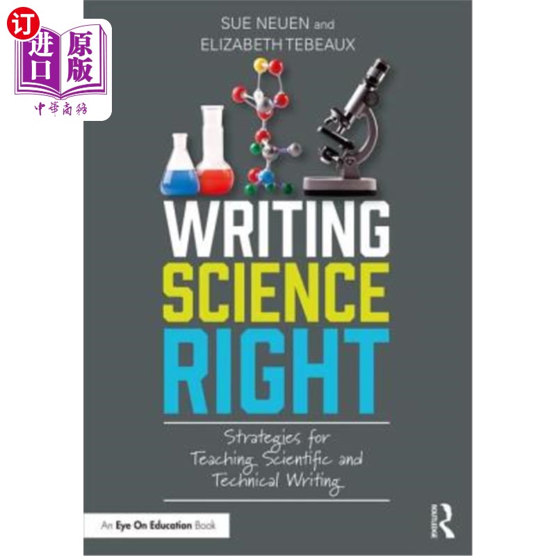 海外直订Writing Science Right: Strategies for Teaching Scientific and Technical Writing 科学写作:科技写作教学策略