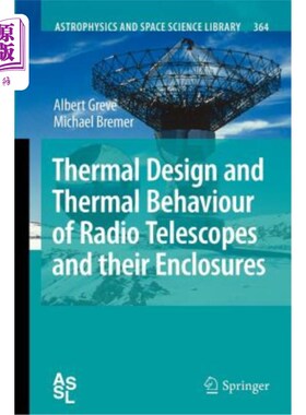 海外直订Thermal Design and Thermal Behaviour of Radio Telescopes and Their Enclosures 射电望远镜及其外壳的热设计与