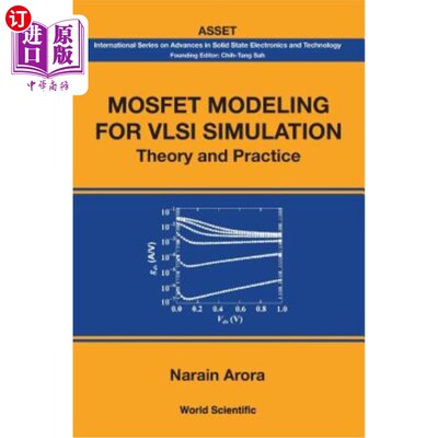 海外直订Mosfet Modeling for VLSI Simulation: Theory and Practice 用于VLSI模拟的Mosfet建模：理论与实践