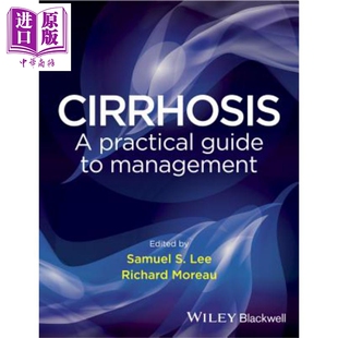 现货 硬化 管理实践指南 Cirrhosis A Practical Guide to Management 英文原版 Samuel Lee【中商原版】Wiley