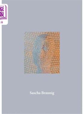 海外直订Sascha Braunig 萨沙·布劳尼格