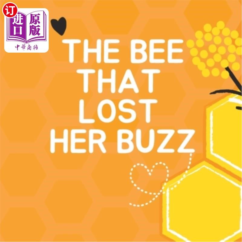 海外直订The Bee That Lost Her Buzz 失去嗡嗡声的蜜蜂
