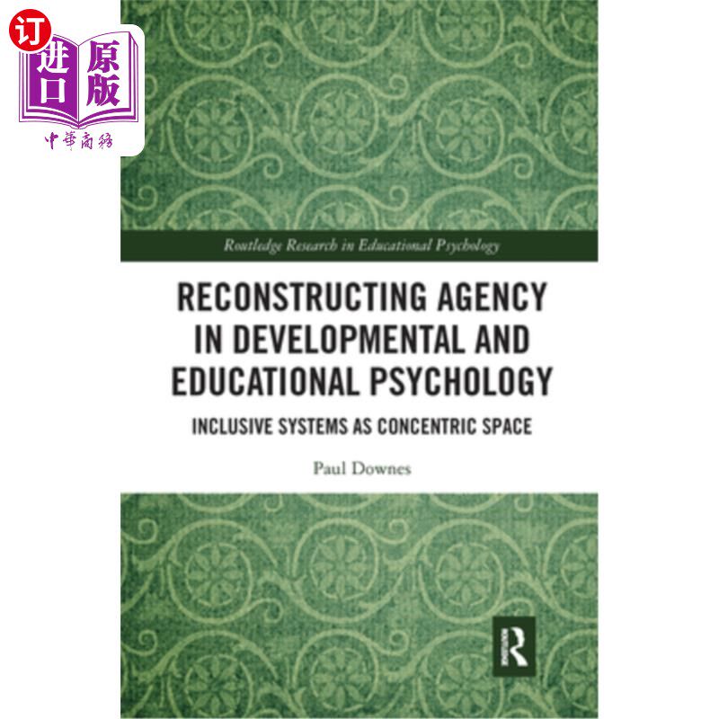 海外直订Reconstructing Agency in Developmental and Educational Psychology: Inclusive Sys 发展与教育心理学中的代理重