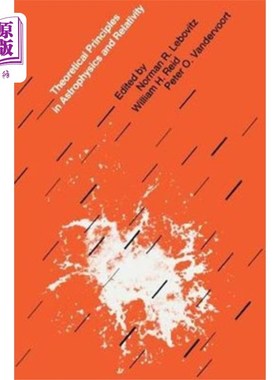 海外直订Theoretical Principles in Astrophysics and Relat... 《天体物理学理论原理与相对论