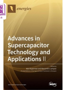 海外直订Advances in Supercapacitor Technology and Applications Ⅱ 超级电容器技术与应用进展Ⅱ