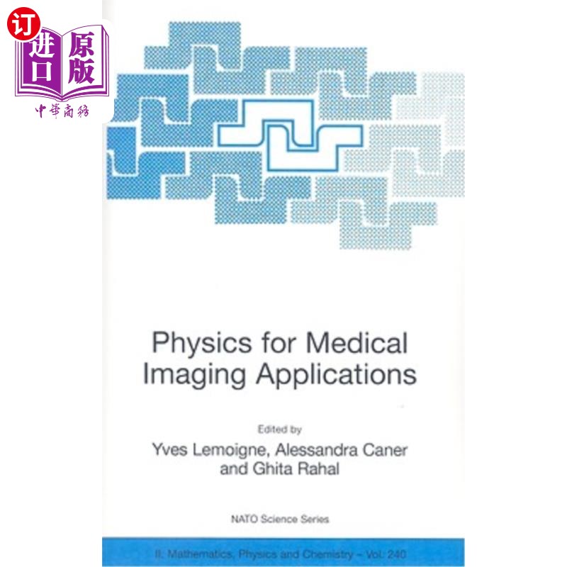 海外直订医药图书Physics for Medical Imaging Applications 医学影像应用物理学