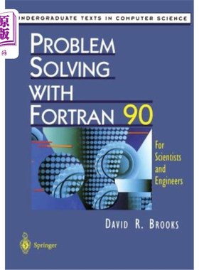 海外直订Problem Solving with FORTRAN 90: For Scientists and Engineers 用FORTRAN 90解决问题：面向科学家和工程师