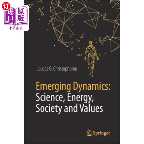 海外直订Emerging Dynamics: Science, Energy, Society and Values 新兴动力:科学、能源、社会和价值观