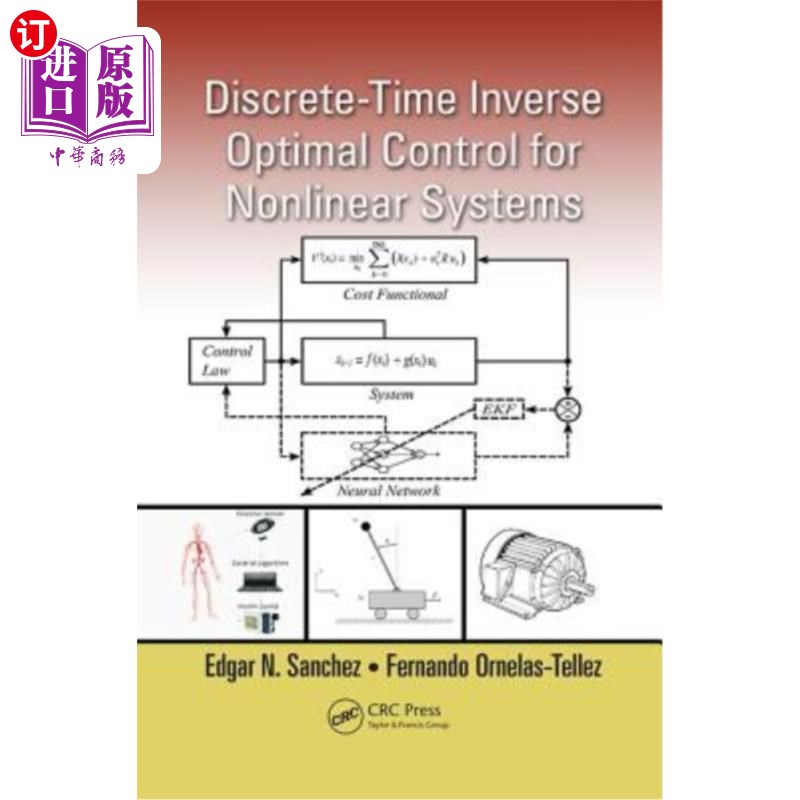 海外直订Discrete-Time Inverse Optimal Control for Nonlinear Systems 非线性系统的离散逆最优控制