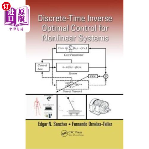海外直订Discrete-Time Inverse Optimal Control for Nonlinear Systems 非线性系统的离散逆最优控制