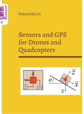海外直订Sensors and GPS for Drones and Quadcopters 无人机和四轴飞行器的传感器和GPS