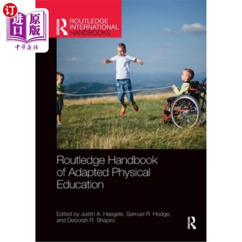 海外直订Routledge Handbook of Adapted Physical Education 《劳特利奇适应体育教学手册》