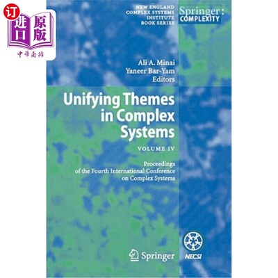海外直订Unifying Themes in Complex Systems IV: Proceedings of the Fourth International C 复杂系统中的统一主题四：第