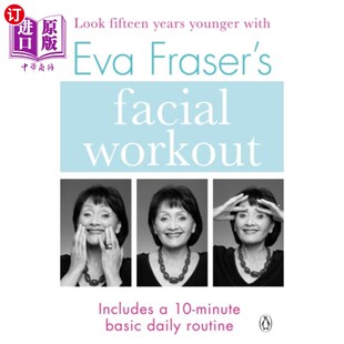 Fraser 伊娃·弗雷泽 Workout 面部锻炼 Facial 海外直订医药图书Eva