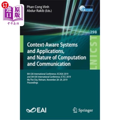 海外直订Context-Aware Systems and Applications, and Nature of Computation and Communicat 情境感知系统和应用，以及计