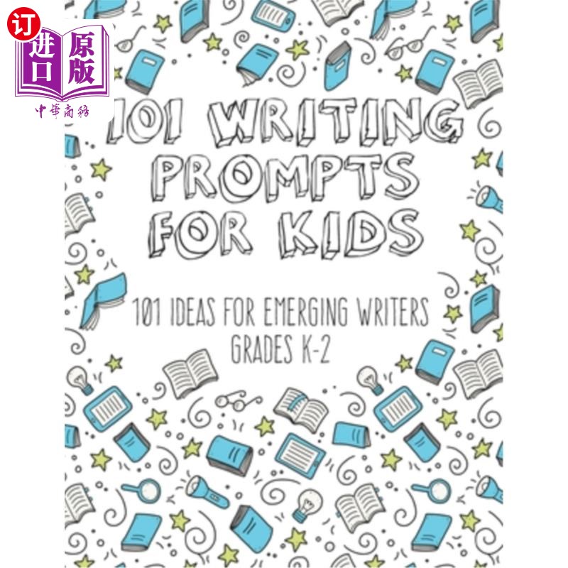 海外直订101 Writing Prompts for Kids: Ideas for Emerging Writers Grades K-2 101篇儿童写作提示:对K-2年级新兴作家的建