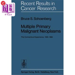 Neoplasms The 1964 Primary 多种原发性恶性肿瘤：康 1935 Malignant Experience 海外直订医药图书Multiple Connecticut