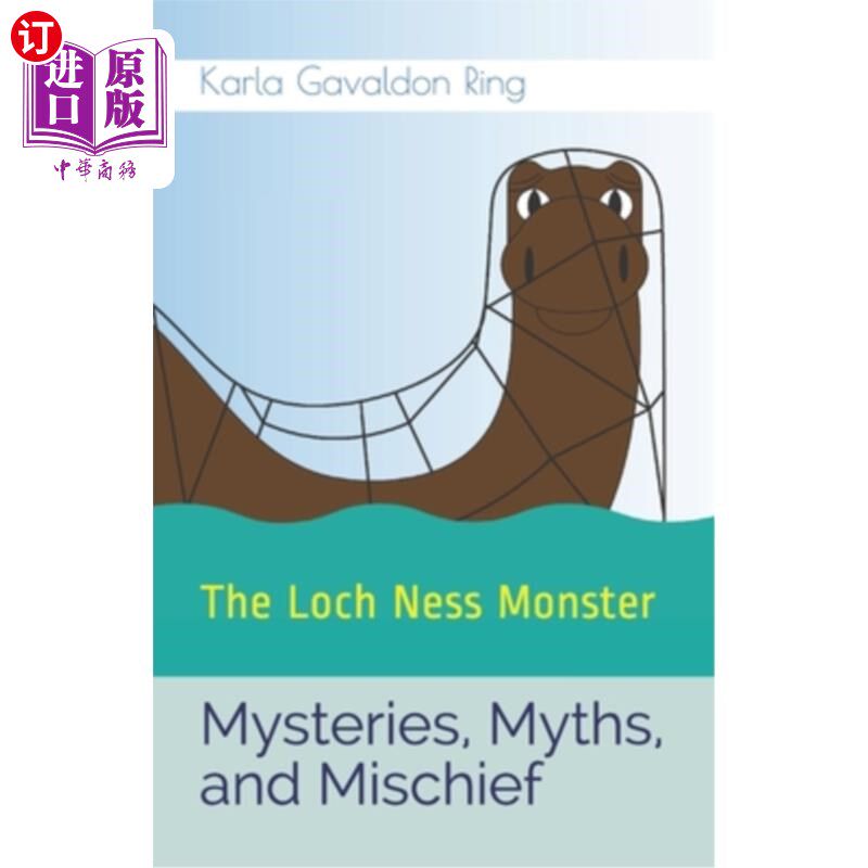海外直订Mysteries, Myths, and Mischief: The Loch Ness Monster 神秘、神话和恶作剧:尼斯湖水怪