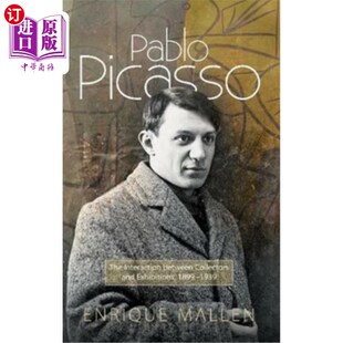 1939 收藏家与展览 Interaction and Exhibitions Collectors The Between 巴勃罗·毕加索： 海外直订Pablo 1899 Picasso
