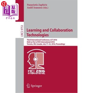 Conference 第三届国际 Collaboration 学习与协作技术 201 Lct International Third Technologies and 海外直订Learning