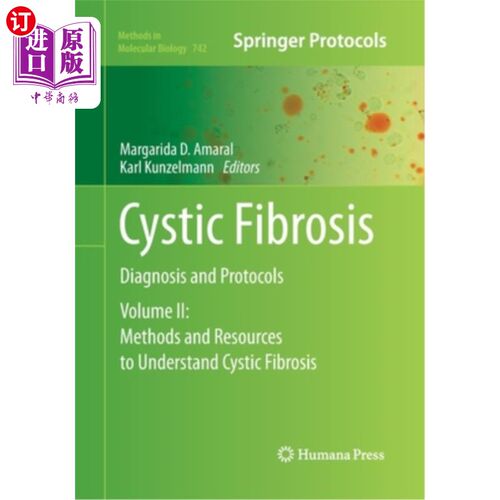 海外直订医药图书Cystic Fibrosis: Diagnosis and Protocols, Volume 2: Methods and Resources to Und 囊性纤维化:诊断和