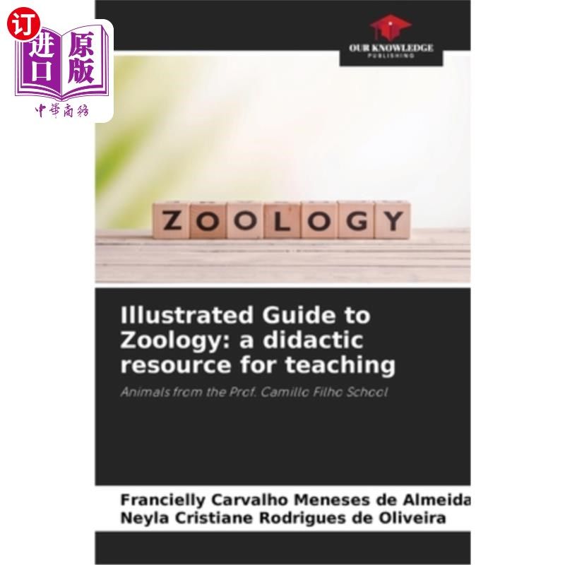海外直订Illustrated Guide to Zoology: a didactic resource for teaching 动物学图解指南：教学的教学资源