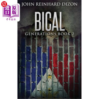 海外直订Bical: A Filipino-American Family Saga 一个菲律宾裔美国人的家庭传奇