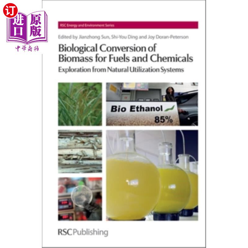 海外直订Biological Conversion of Biomass for Fuels and Chemicals: Explorations from Natu 生物质生物转化为燃料和化学