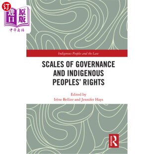 and Governance Indigenous Peoples 治理规模与土著人民权利 海外直订Scales Rights