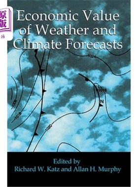 海外直订Economic Value of Weather and Climate Forecasts 天气和气候预报的经济价值