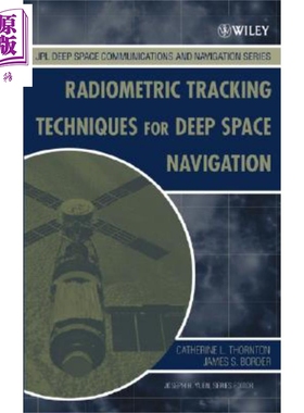 深空导航辐射跟踪技术 Radiometric Tracking Techniques For Deep Catherine Thornton 英文原版 中商原版 Wiley【中商原版?