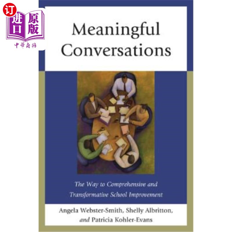 海外直订Meaningful Conversations: The Way to Comprehensive and Transformative School Imp 有意义的对话：全面和变革性的学