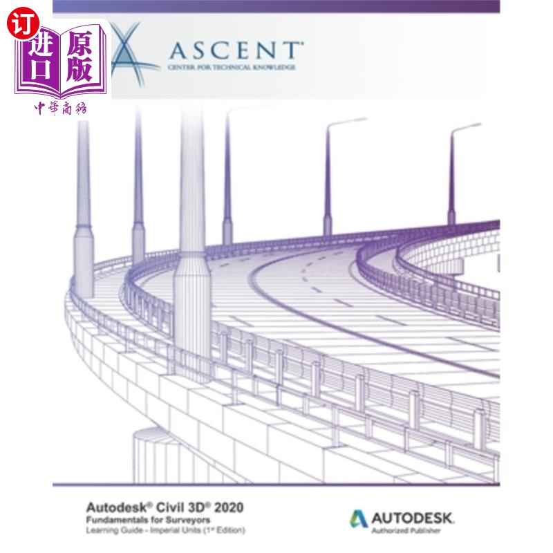 海外直订Autodesk Civil 3D 2020: Fundamentals for Surveyors (Imperial Units): Autodesk Au Autodesk C