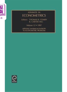 海外直订Applying Maximum Entropy to Econometric Problems 最大熵在计量经济问题中的应用
