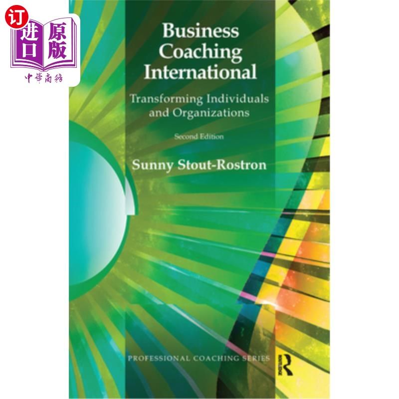 海外直订Business Coaching International: Transforming Individuals and Organizations 国际商业教练:改变个人和组织