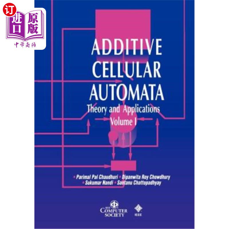 海外直订Additive Cellular Automata: Theory and Applications 加法元胞自动机：理论与应用，卷1