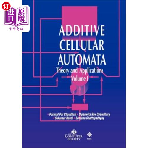 海外直订Additive Cellular Automata: Theory and Applications 加法元胞自动机：理论与应用，卷1