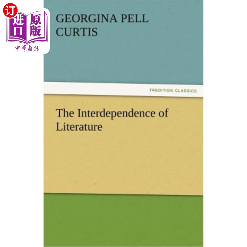 海外直订The Interdependence of Literature 文学的相互依存