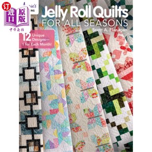 海外直订Jelly Roll Quilts for All Seasons 果冻卷棉被为所有季节