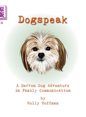 海外直订Dogspeak: A Darren Dog Adventure in Family Communication