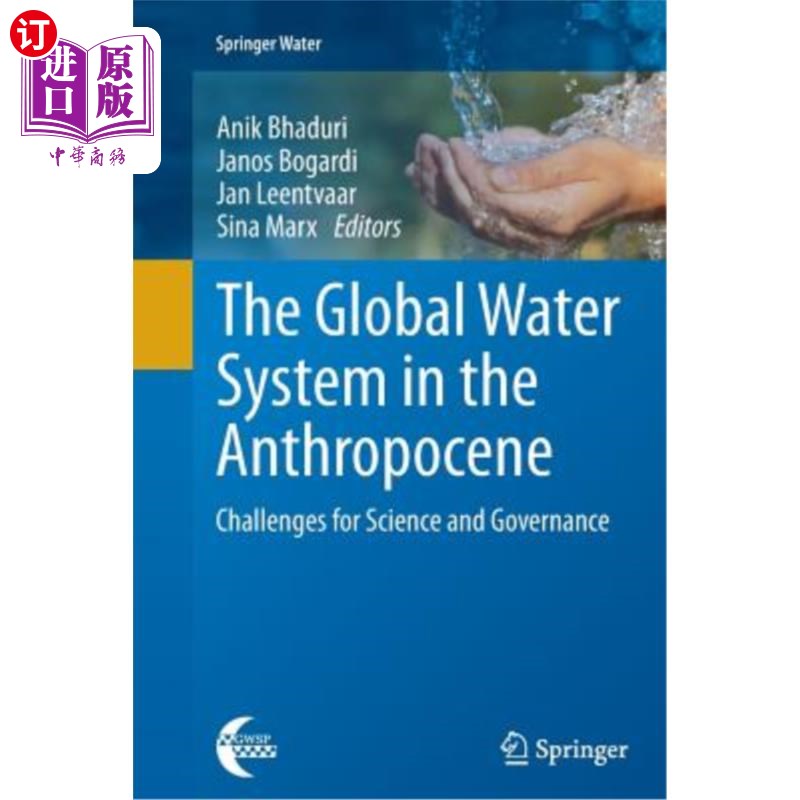 海外直订The Global Water System in the Anthropocene: Challenges for Science and Governan 人类世的全球水系统：科学和